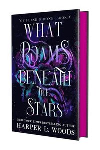bokomslag What Roams Beneath the Stars