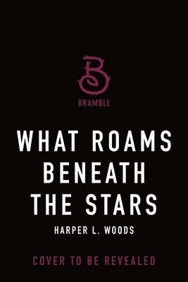 bokomslag What Roams Beneath the Stars