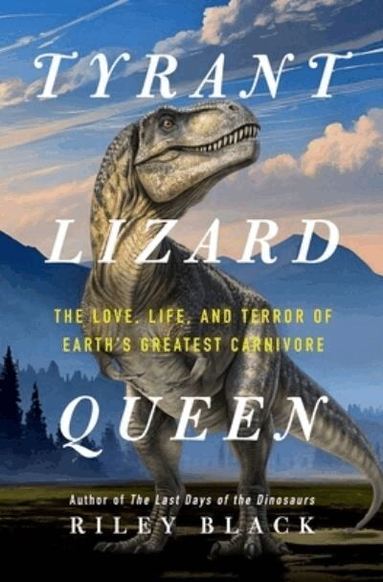 Riley Black - Tyrant Lizard Queen, Inbunden