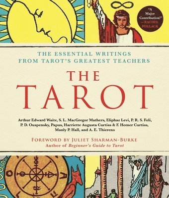 bokomslag The Tarot: A Collection of Secret Wisdom from Tarot's Mystical Origins