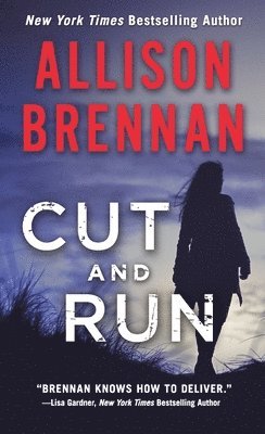 Allison Brennan - Cut and Run, Häftad
