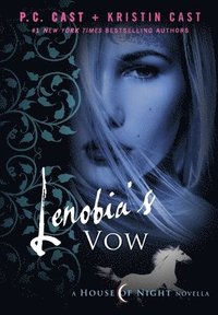 bokomslag Lenobia's Vow: A House of Night Novella