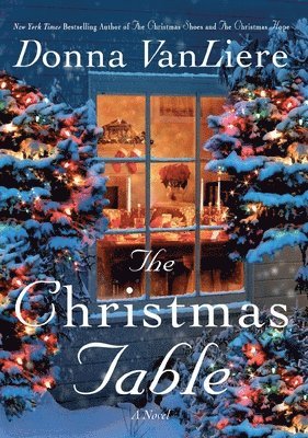 Donna Vanliere - The Christmas Table, Häftad