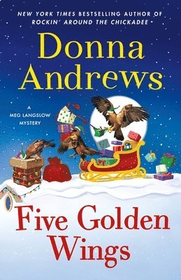 Donna Andrews - Five Golden Wings, Inbunden