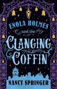 bokomslag Enola Holmes and the Clanging Coffin: The New Adventures of Enola Holmes 4