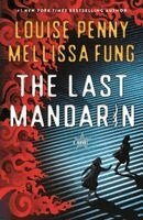 Louise Penny, Mellissa Fung - The Last Mandarin, Häftad