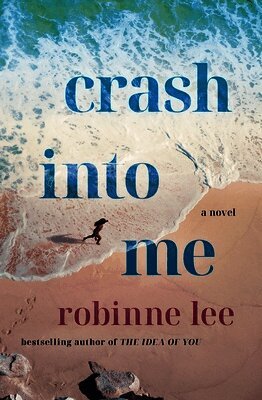 Robinne Lee - Crash Into Me, Inbunden