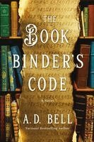A. D. Bell - The Bookbinder's Code, Inbunden