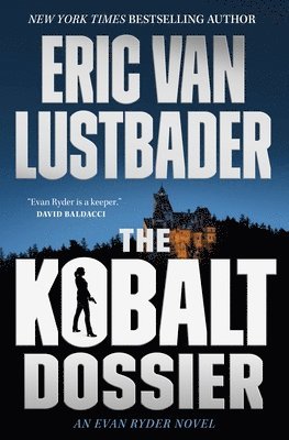 Eric Van Lustbader - The Kobalt Dossier: An Evan Ryder Novel, Häftad