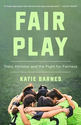 Fair Play: Trans Athletes and the Fight for Fairness