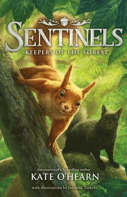 Sentinels: Keepers of the Forest