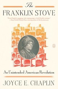 bokomslag The Franklin Stove: An Unintended American Revolution