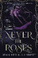 bokomslag Never the Roses