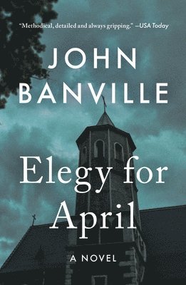 Benjamin Black, John Banville - Elegy for April, Häftad