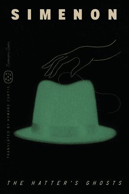 Georges Simenon - Hatter's Ghosts (Romans Durs), Häftad