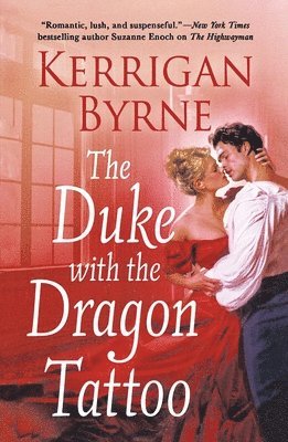 Kerrigan Byrne - The Duke with the Dragon Tattoo, Häftad