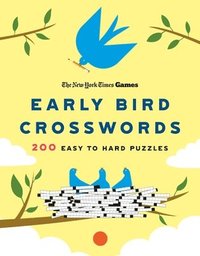 bokomslag New York Times Games Early Bird Crosswords