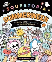 bokomslag Squeetopia: Summerween: A Creepy-Cute Coloring Book of Summertime Fun