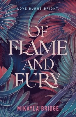 bokomslag Of Flame and Fury