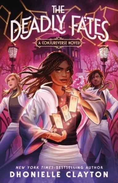 Dhonielle Clayton - Deadly Fates, Häftad
