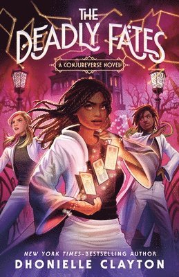 Dhonielle Clayton - The Deadly Fates, Häftad