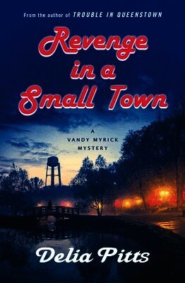 Revenge in a Small Town: A Vandy Myrick Mystery