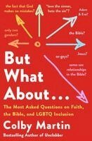Colby Martin - But What about . . ., Inbunden