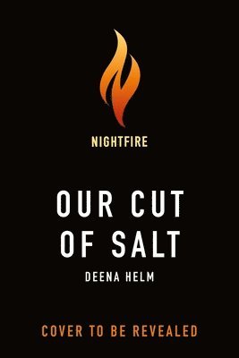 Deena Helm - Our Cut of Salt, Inbunden