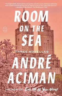 Andre Aciman - Room on the Sea, Häftad