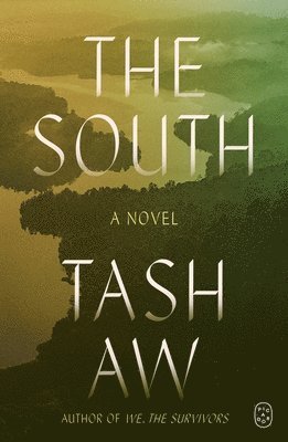 Tash Aw - The South, Häftad