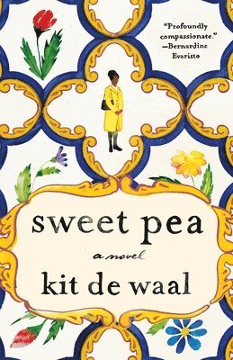 Kit De Waal - Sweet Pea, Inbunden