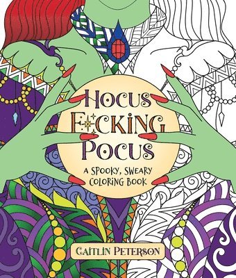 bokomslag Hocus F*cking Pocus: A Spooky Sweary Coloring Book