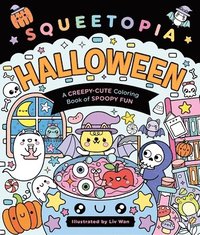 bokomslag Squeetopia: Halloween: A Creepy-Cute Coloring Book of Spoopy Fun
