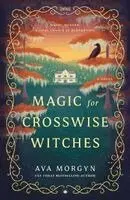 Ava Morgyn - Magic for Crosswise Witches, Häftad. Tillgänglighet: Kommande