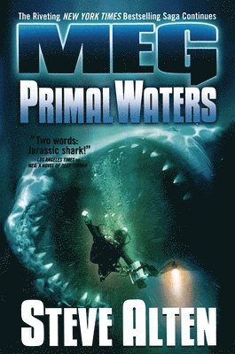 Steve Alten - Meg: Primal Waters, Häftad