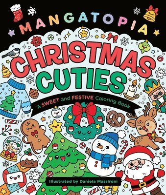 Mangatopia: Christmas Cuties: A Sweet and Festive Coloring Book