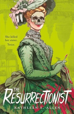 The Resurrectionist: A Tale of Gothic Horror