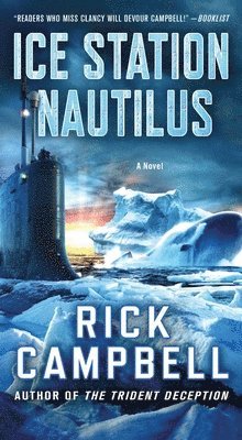 Rick Campbell - Ice Station Nautilus, Häftad