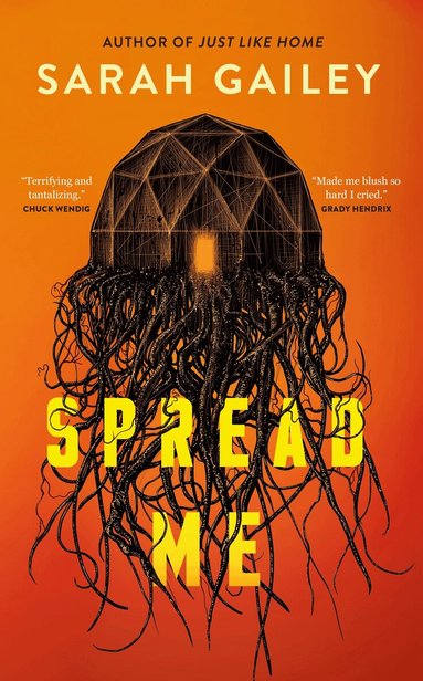 Sarah Gailey - Spread Me, Häftad