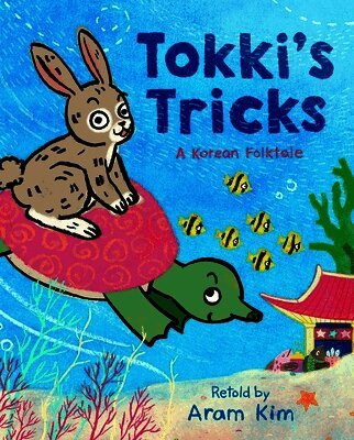 Tokki's Tricks: A Korean Folktale