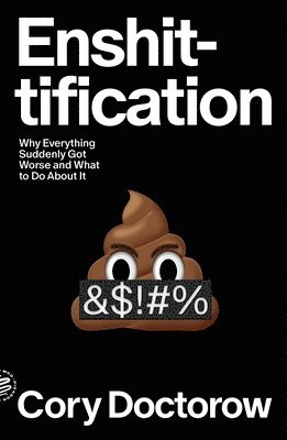 Cory Doctorow - Enshittification, Häftad
