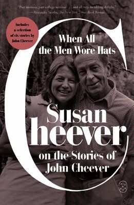 Susan Cheever - When All the Men Wore Hats, Häftad