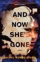 Rachel Howzell Hall - And Now She's Gone, Häftad