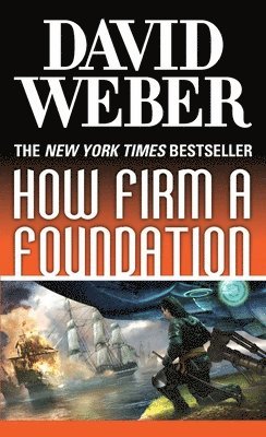 David Weber - How Firm a Foundation, Häftad