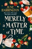 June Harrington - Merely a Matter of Time, Inbunden