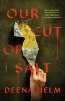 Deena Helm - Our Cut of Salt, Häftad