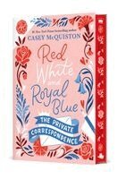 Casey McQuiston - Red, White & Royal Blue: The Private Correspondence, Inbunden