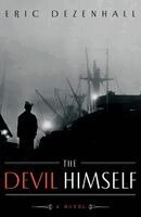 Eric Dezenhall - The Devil Himself, Häftad