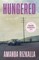 Amanda Rizkalla - Hungered (Oprah's Book Club), Inbunden. Tillgänglighet: Lägg i varukorg