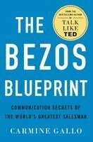 Carmine Gallo - The Bezos Blueprint: Communication Secrets of the World's Greatest Salesman, Häftad